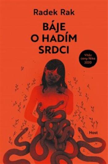 Báje o hadím srdci - Radek Rak