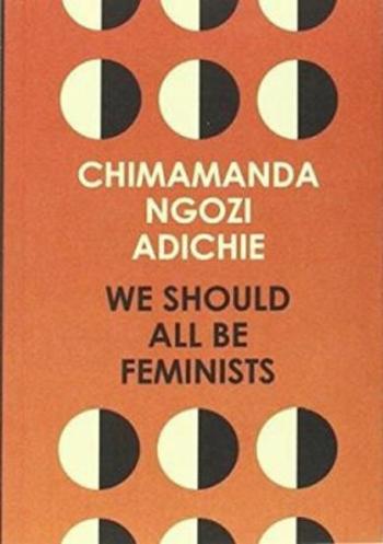 We Should All be Feminists - Chimamanda Ngozi Adichieová