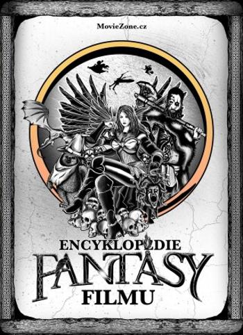 Encyklopedie fantasy filmu - Jiří Pospíšil, Petr Cífka, Václav Rybář, Matěj Svoboda, Ondřej Mrázek - e-kniha