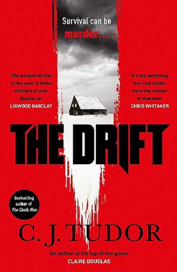 The Drift - C. J. Tudorová