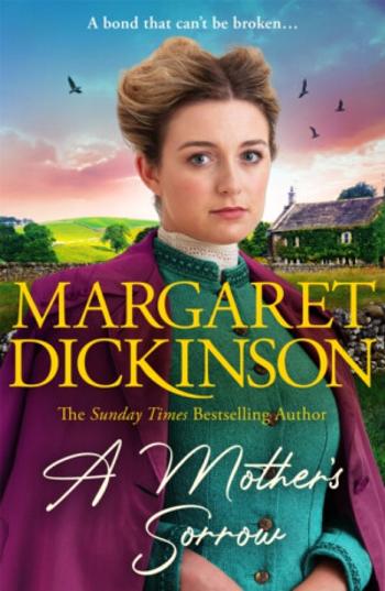 A Mother’s Sorrow - Margaret Dickinson