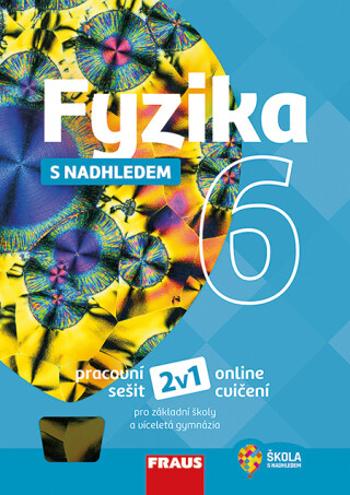 Fyzika 6 s nadhledem 2v1 - Jitka Prokšová, Miroslav Randa, Karel Rauner, Josef Petřík, Josef Kepka, Gerhard Höfer, Václav Kohout, Pavel Kratochvíl, Pa