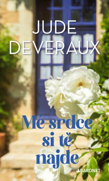 Mé srdce si tě najde - Jude Deveraux - e-kniha