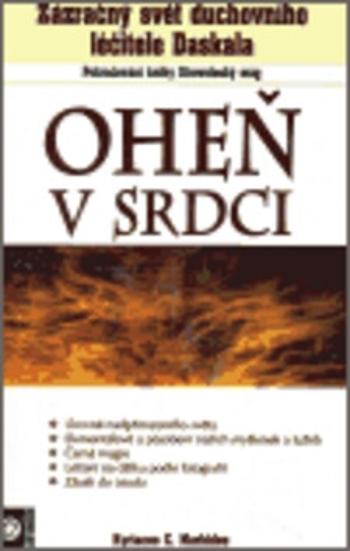 Oheň v srdci - Zázračný svět duchovního léčitele Daskala - Kyriacos C. Markides