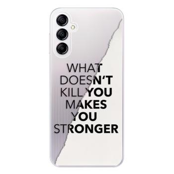 Odolné silikonové pouzdro iSaprio - Makes You Stronger - Samsung Galaxy A14 / A14 5G