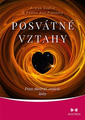 Posvátné vztahy - Padma a Anaiya Aon Prakasha, Anaiya  Sophia