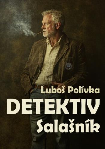 Detektiv - Luboš Polívka - e-kniha