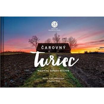 Čarovný Turiec: Magical Turiec Region (978-80-8144-278-0)