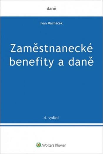 Zaměstnanecké benefity a daně - Ivan Macháček