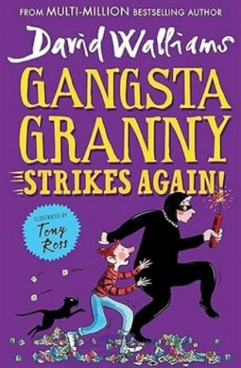 Gangsta Granny: Strikes again! - David Walliams, Stewart Ross