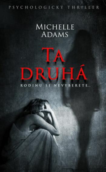 Ta druhá - Michelle Adams