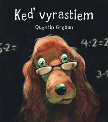 Keď vyrastiem - Quentin Gréban