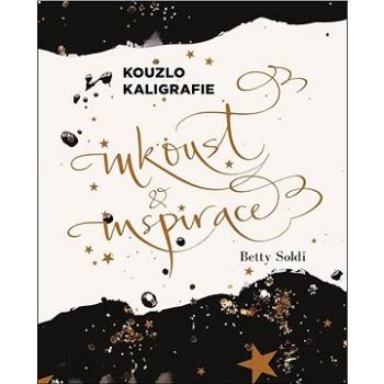 Kouzlo kaligrafie: Inkoust a inspirace (978-80-7359-562-3)