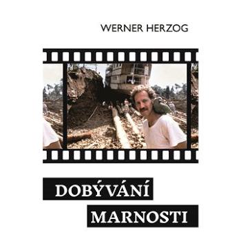 Dobývání marnosti (978-80-7511-714-4)