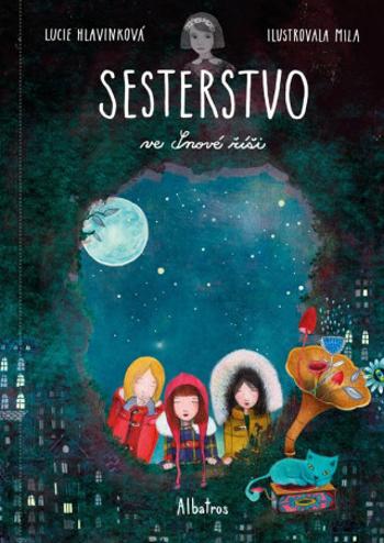 Sesterstvo ve Snové říši - Lucie Hlavinková