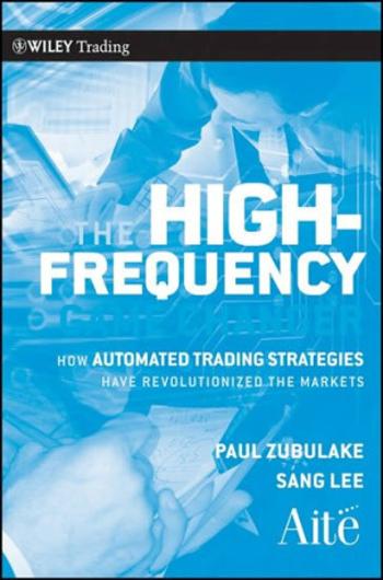 The High Frequency Game Changer - Paul Zubulake, Sang Lee