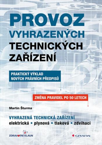 Provoz vyhrazených technických zařízení - Martin Šturma