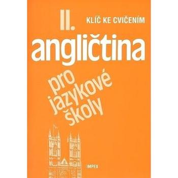 Angličtina pro jazykové školy II.: Klíč ke cvičením (80-86035-17-4)