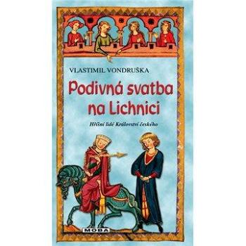 Podivná svatba na Lichnici (978-80-243-4649-6)