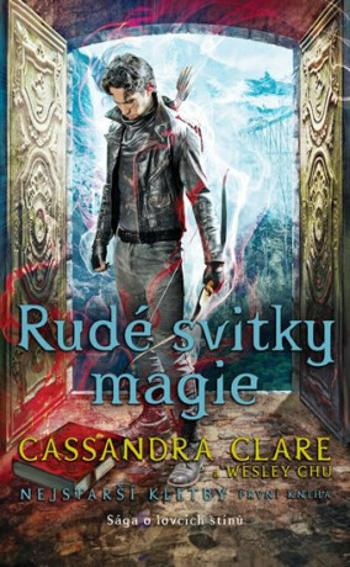 Rudé svitky magie - Cassandra Clare, Wesley Chu