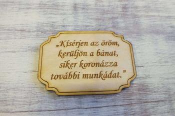 Natár fa - Fatábla "Kísérjen.."