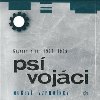 Psí vojáci: Mučivé vzpomínky - CD (BP0089-2)