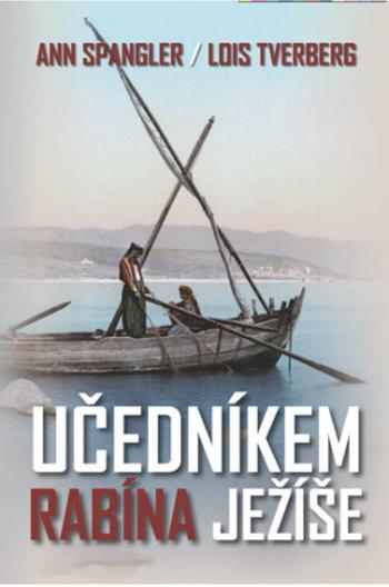 Učedníkem rabína Ježíše - Ann Spangler, Lois Tverberg