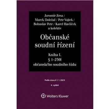 Občanské soudní řízení Kniha I: Soudcovský komentář § 1 až 250l o. s. ř. (978-80-7676-644-0)