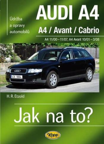 AUDI A4/Avant/Cabrio -  A4 11/00-11/07 - A4 Avant 10/01-3/08 > Jak na to? [113] - Hans-Rüdiger Etzold