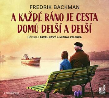 A každé ráno je cesta domů delší a delší - Fredrik Backman - audiokniha