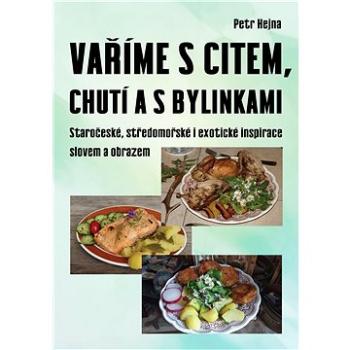 Vaříme s citem, chutí a s bylinkami (999-00-035-0774-7)