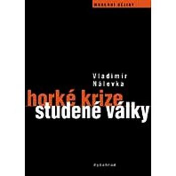 Horké krize studené války (978-80-742-9011-4)