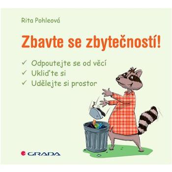 Zbavte se zbytečností! (978-80-271-0221-1)