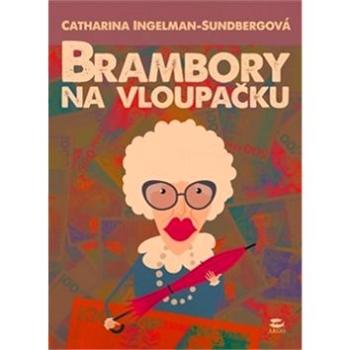 Brambory na vloupačku (978-80-257-1260-3)