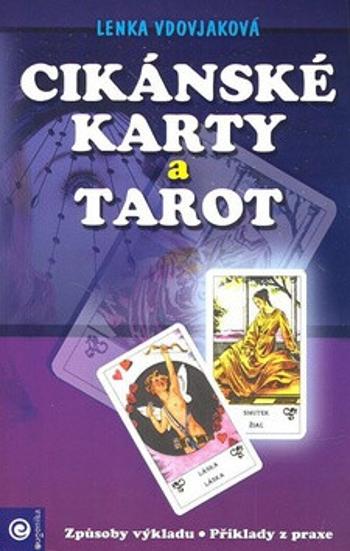 Cikánské karty a tarot - Lenka Vdovjaková