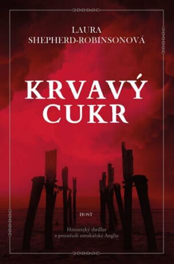 Krvavý cukr - Laura Shepherd-Robinsonová