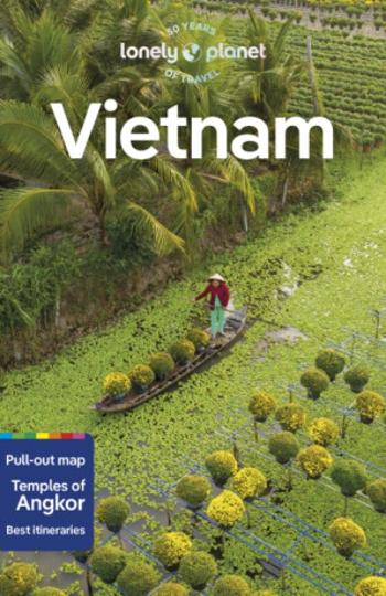 Lonely Planet Vietnam - Ray Nick, Iain Stewart, Brett Atkinson, Lonely Planet, Katie Lockhart, Josh Zukas, James Pham, Diana Truong