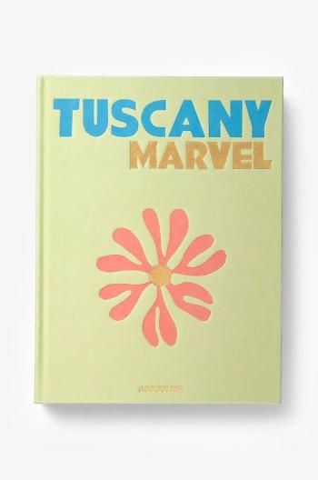 Knížka Assouline Tuscany Marvel by Cesare Cunaccia, English