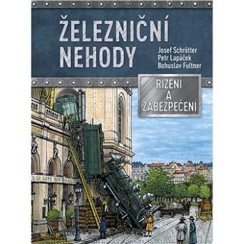 Železniční nehody (978-80-264-3958-5)