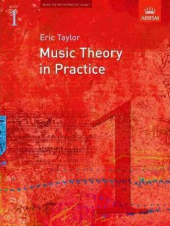 Music Theory in Practice, Grade 1 - Eric Taylor