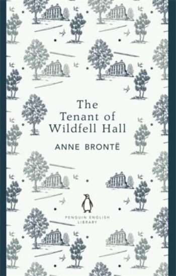 The Tenant of Wildfell Hall - Anne Brontëová