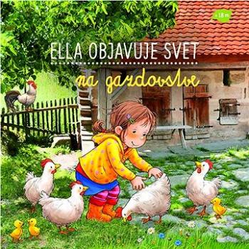 Ella objavuje svet na gazdovstve (978-80-573-0086-1)