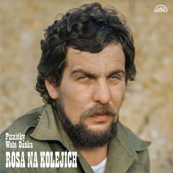 Wabi Daněk: Rosa na kolejích (CD)