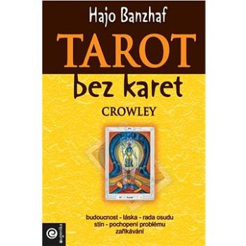 Tarot bez karet Crowley (978-80-8100-665-4)