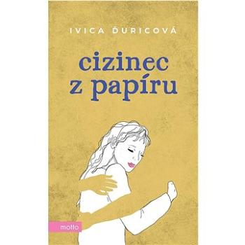 Cizinec z papíru  (978-80-267-2212-0)