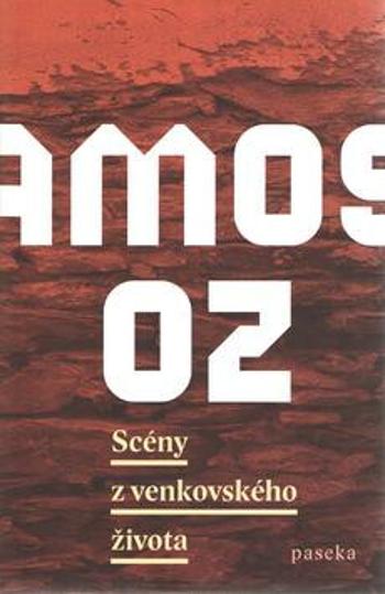 Scény z venkovského života - Amos Oz