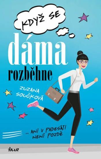 Když se dáma rozběhne - Zuzana Součková