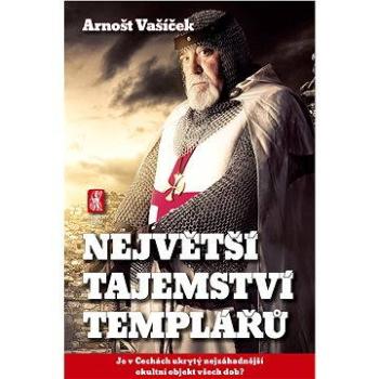 Největší tajemství templářů (978-80-877-3035-5)