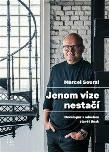 Jenom vize nestačí - Vladimír Kroc, Marcel Soural