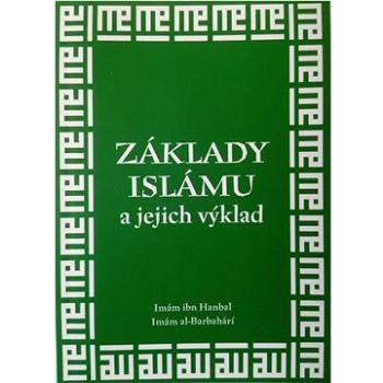 Základy islámu a jejich výklad (978-80-88352-06-8)